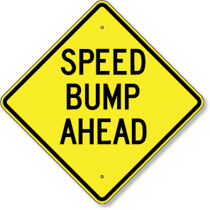 Speed Bump Ahead Sign 30 x 30